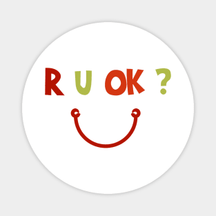 R U OK ? Funny Shirts For Kids Magnet